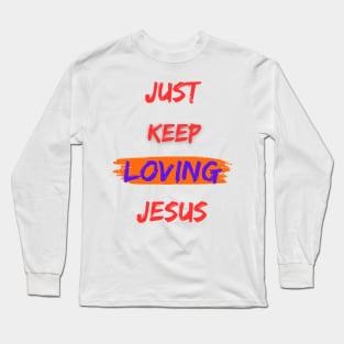 I love Jesus Long Sleeve T-Shirt